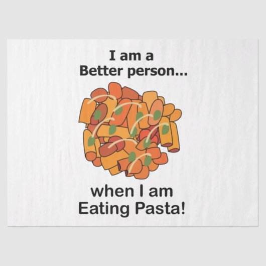Pasta Makes Me Better Funny Pasta Lover 薄葉紙 (正面)