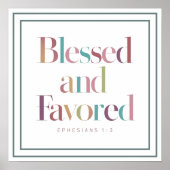 Pastel Blessed And Favored Ephesians 1 3 Scripture ポスター (正面)
