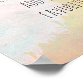 pastel colors add your own quote  watercolor ポスター (角)