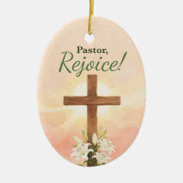 Pastor Easter Rejoice Cross and Lilies Religious セラミックオーナメント