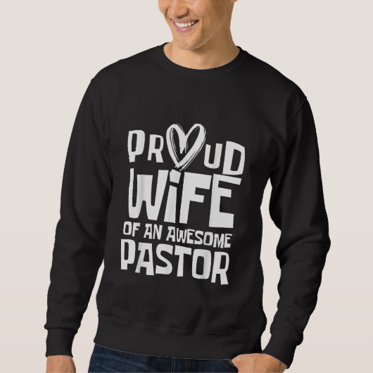 Pastor Wife Proud Wife of an Awesome Pastor スウェットシャツ (正面)