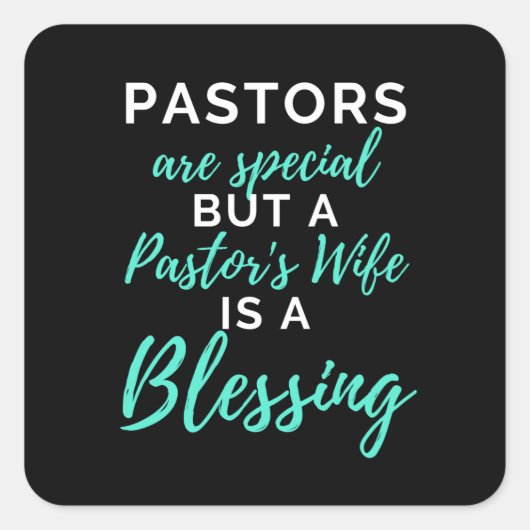 Pastors Are Special But A Pastor's Wife スクエアシール (正面)