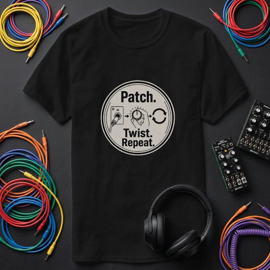 Patch Twist Repeat. – Modular-Synthesizer Tシャツ