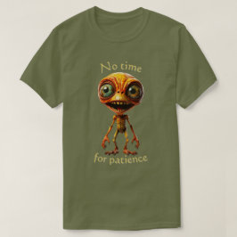 patience なんて待てない 002 Tシャツ