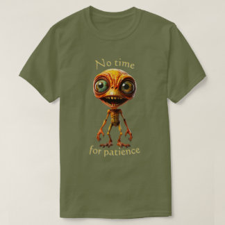 patience なんて待てない 002 Tシャツ