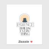 Patience Builds Everything Minimal Quote Sticker シール (シート)