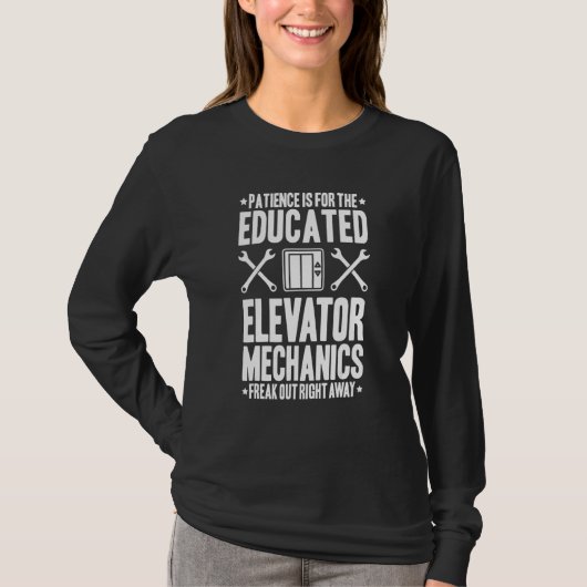 Patience Elevator Mechanic Tシャツ (正面)