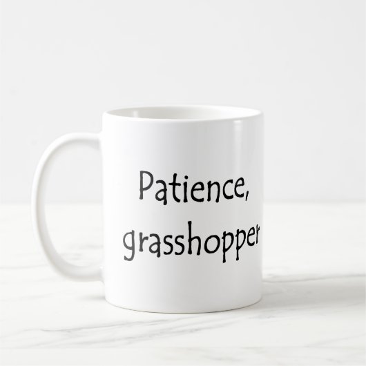 patience, grasshopper コーヒーマグカップ (左)