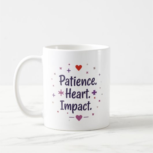 Patience. Heart. Impact. – 特別支援学級の先生 コーヒーマグカップ (左)