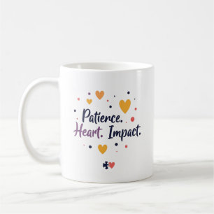 Patience. Heart. Impact. – 特別支援学級担任教師エディション コーヒーマグカップ