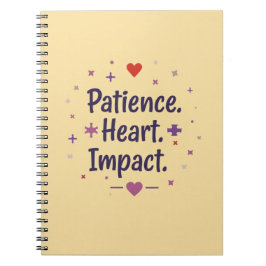 Patience. Heart. Impact. – Special Ed Teacher ノートブック