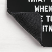 Patience What You Have When There Are Too Many Wit マウスパッド (コーナー)