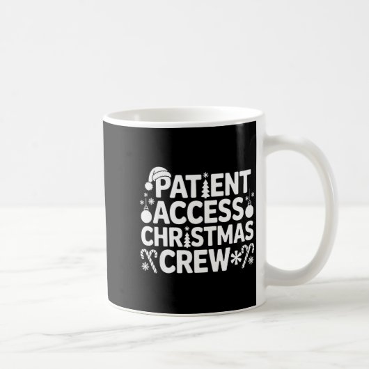 Patient Access Christmas Crew Funny Holiday Xmas P コーヒーマグカップ (右)