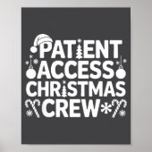 Patient Access Christmas Crew Funny Holiday Xmas P ポスター (正面)