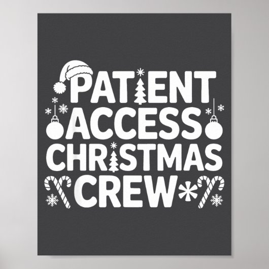 Patient Access Christmas Crew Funny Holiday Xmas P ポスター (正面)