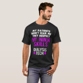 Patients Don'T Fear They Respect Ninja Ss Dialysis Tシャツ (正面フル)