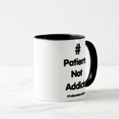 #PatientsNotAddicts マグカップ (正面右)