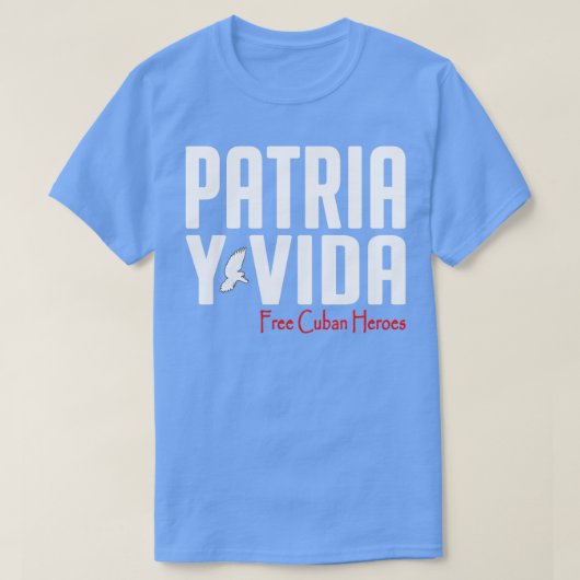 Patria Y Vida Free Cuban Heroes Cuban DNA Cuba Tシャツ (デザイン正面)