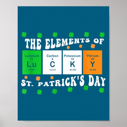 Patricks Day Funny Elements Of Lucky Periodic Tabl ポスター (正面)