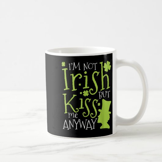 Patrick's Day I'm Not Irish But Kiss Me Anyway  コーヒーマグカップ (右)