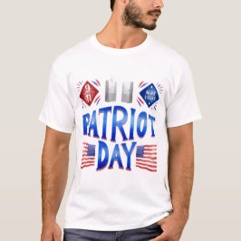 Patriot Day 9.11.2001 N'oubliez jamais le 11 septe Tシャツ