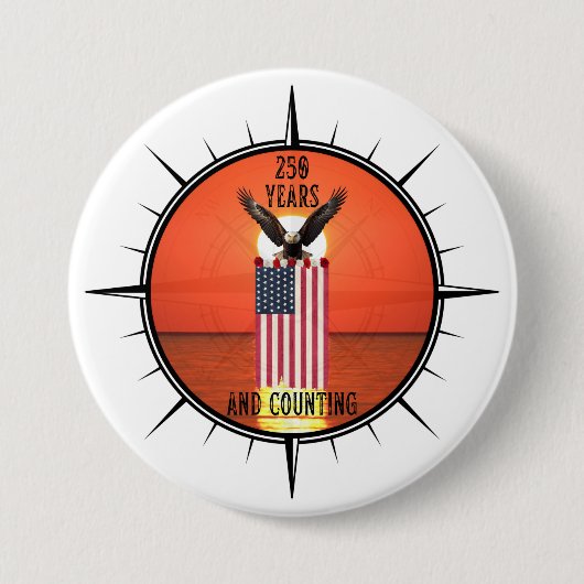 Patriotic "250 Years and Counting" Quote July 4th 缶バッジ (正面)