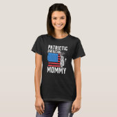 Patriotic American Mommy Patriot Usa America Us Mo Tシャツ (正面フル)