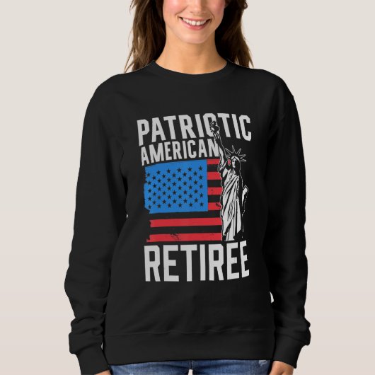 Patriotic American Retiree Us America Usa Patriot  スウェットシャツ (正面)