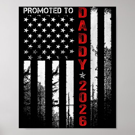 Patriotic Dad 2026 Promoted To Daddy Est 2026 New  ポスター (正面)