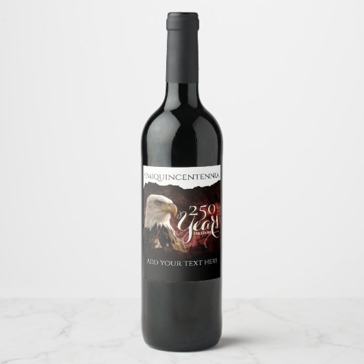 Patriotic Eagle 250 Years Beverage Label ワインラベル (正面)