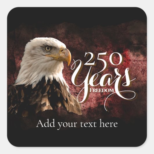 Patriotic Eagle 250 Years Sticker スクエアシール (正面)
