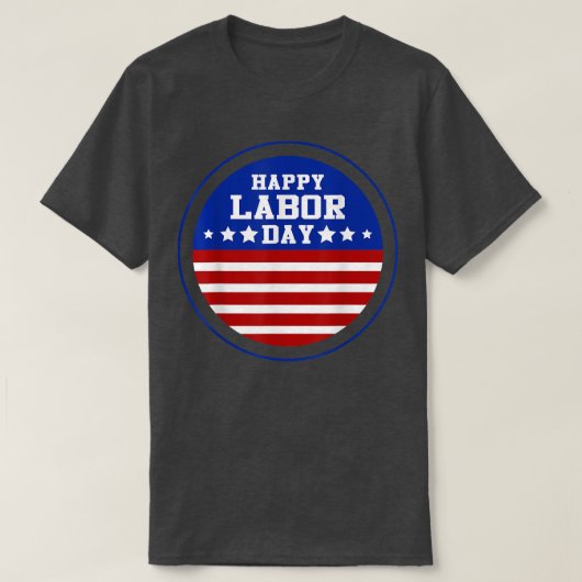Patriotic Happy Labor Day God Bless American  Tシャツ (デザイン正面)