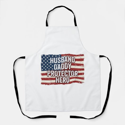 Patriotic Husband Daddy Protector Hero Flag Shirt  エプロン (正面)