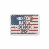 Patriotic Husband Daddy Protector Hero Flag Shirt  シール (正面)