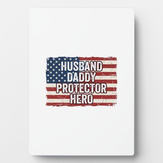 Patriotic Husband Daddy Protector Hero Flag Shirt  フォトプラーク (正面)