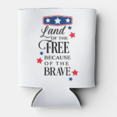PATRIOTIC LAND OF THE FREE BECAUSE OF THE BRAVE 缶クーラー (正面)