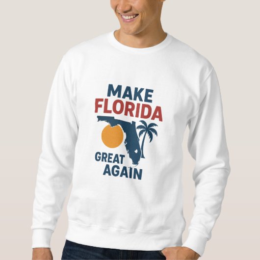  Patriotic “Make Florida Great Again” Design  スウェットシャツ (正面)
