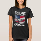 Patriotic Pilot The Sky Is Not My Limit It's My Pl Tシャツ (正面)