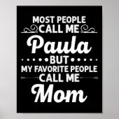 Paula Gift Name Funny Mother's Day Personalized Wo ポスター (正面)