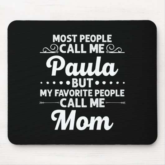 Paula Gift Name Funny Mother's Day Personalized Wo マウスパッド (正面)