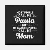 Paula Gift Name Funny Mother's Day Personalized Wo マグネット (正面)