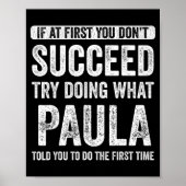 Paula If At First You Don't Succeed Try Doing What ポスター (正面)