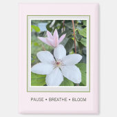 Pause Breathe Bloom フラワーガーデン マグネット (正面)