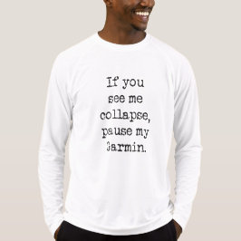 Pause My Garmin Shirt by Vetroデザイン Tシャツ