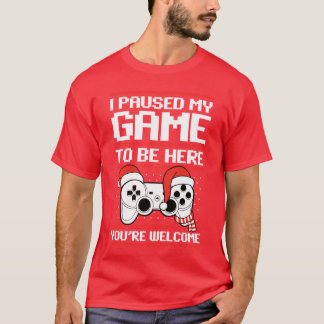 Paused my Gameo Be Here Ugly Christmas Video Gamer Tシャツ