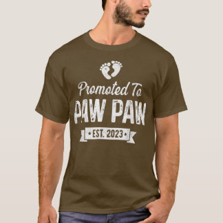 Paw Paw Est 2023にすぐにPaw Paw Faに昇格 Tシャツ