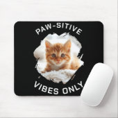 Paw Sitive Vibes Only Cat Photo Black マウスパッド (マウス)