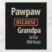 PawPawおじいちゃんが年配の人のためだから ワインラベル (シングルラベル)