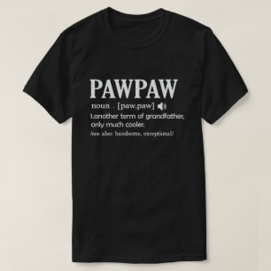 Pawpawの定義はおもしろいGrandpaギフトを指カッコいいす Tシャツ