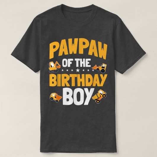 Pawpaw of the Birthday Boy Construction Worker Bda Tシャツ (デザイン正面)